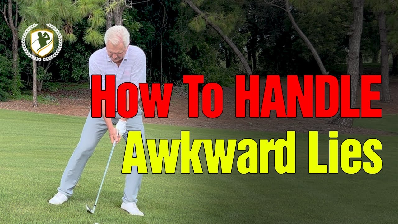 How To Handle Awkward Lies Without Changing Your Golf Swing