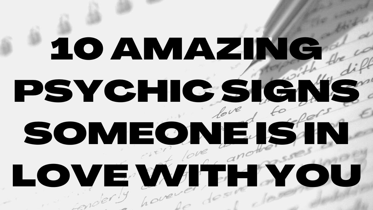 10 SIGNS SOMEONE LOVES YOU ⎮10 Psychic Signs Someone is in Love With You - LAW OF ATTRACTION