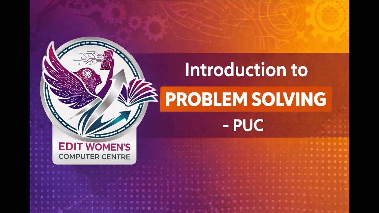 Introduction to Problem Solving for PUC Students | Computer Science Basics
