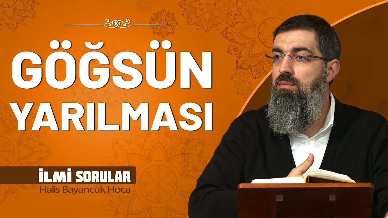 Peygamberin (sav) göğsünün yarılması olayı gerçekleşmiş midir? | Halis Bayancuk Hoca