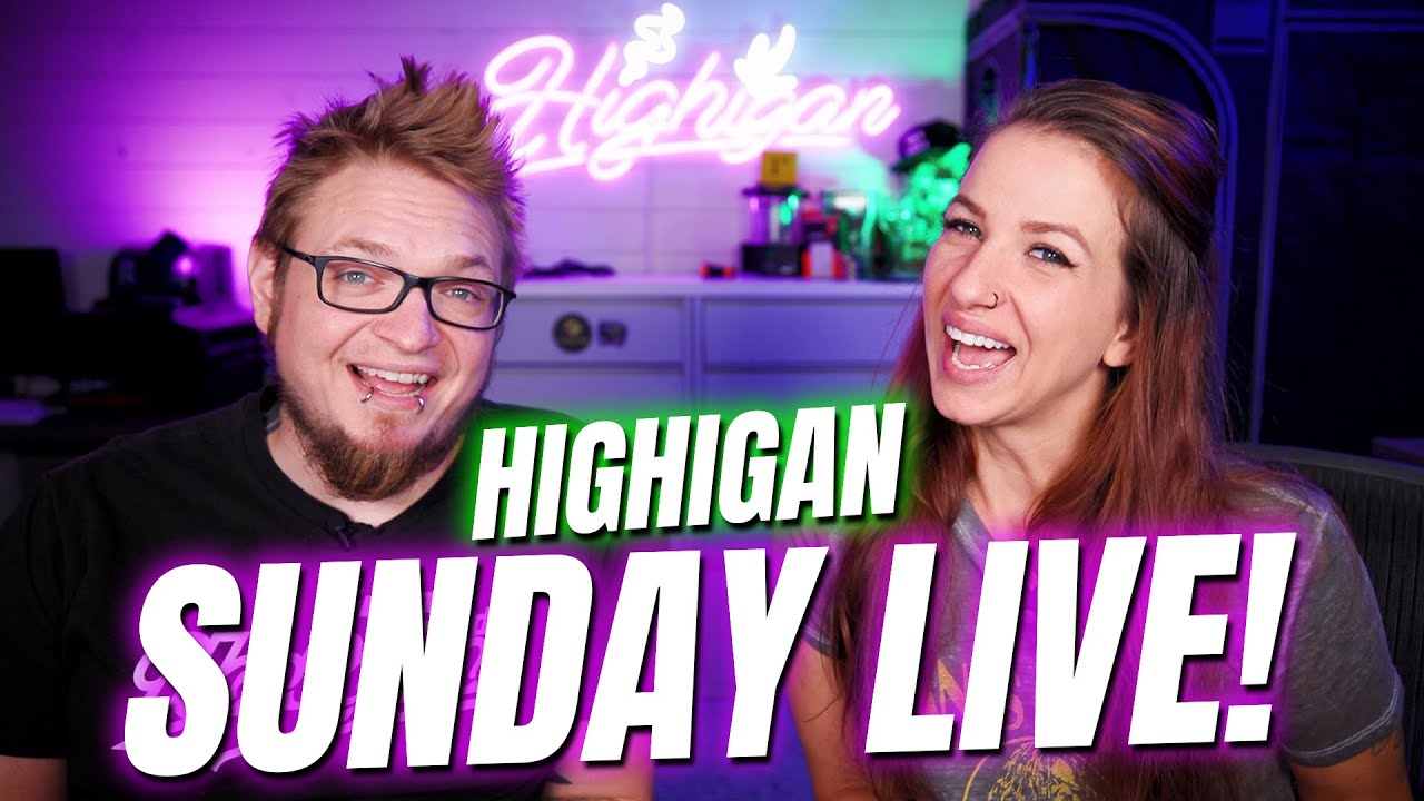 Highigan Sunday Live! Tent Updates, Sesh and More!