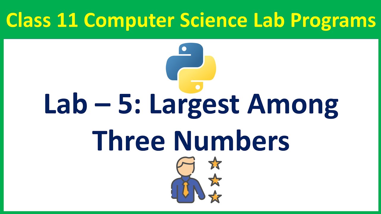 Write A Program To Find The Largest Among Three Numbers | Vision Academy