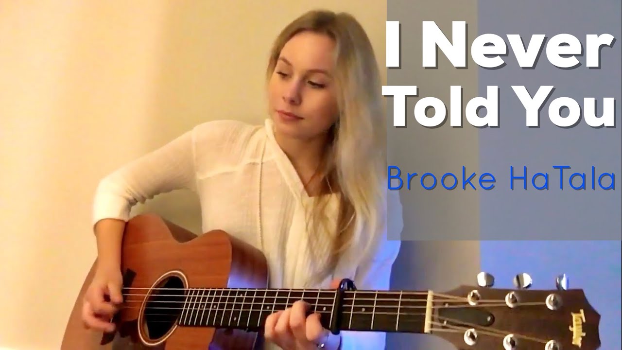 I Never Told You | Colbie Caillat | Brooke HaTala (cover)