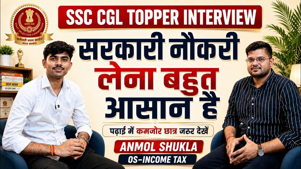 How Anmol Shukla Cracked Multiple Government Exams | SSC CGL 2025 Topper Interview