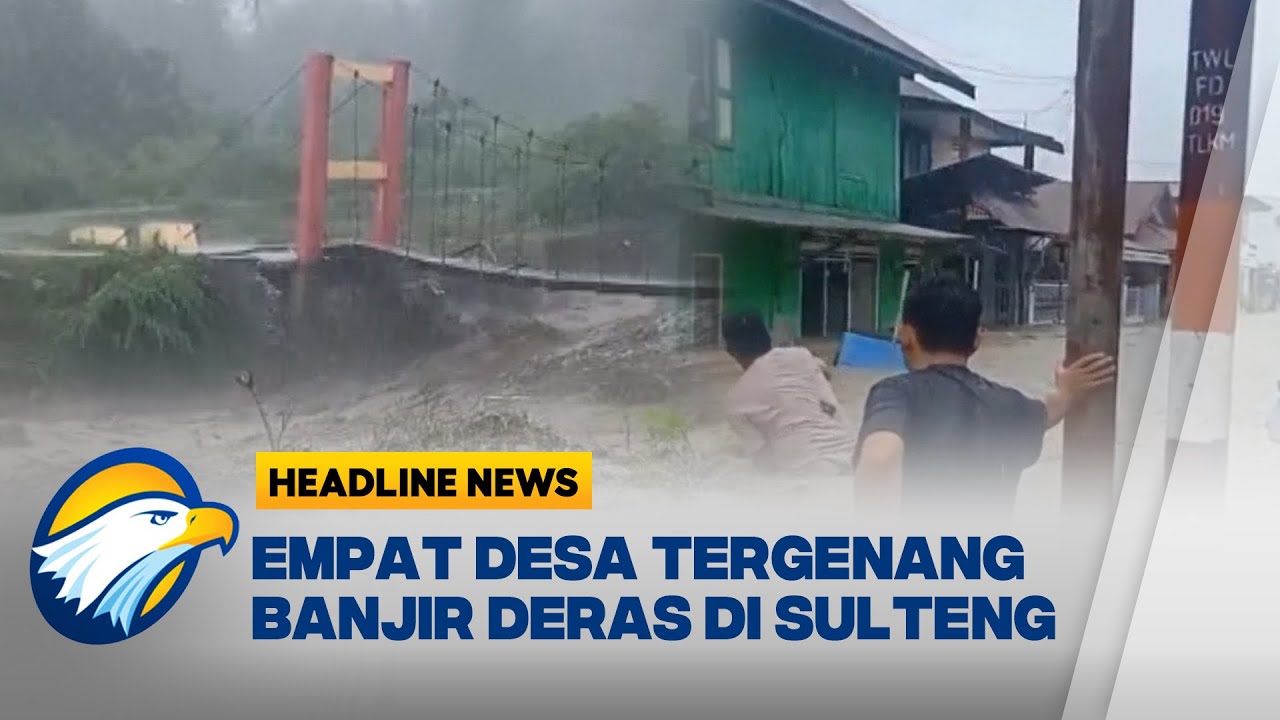 [HEADLINE NEWS 11/01] Banjir Bandang Hantam Donggala