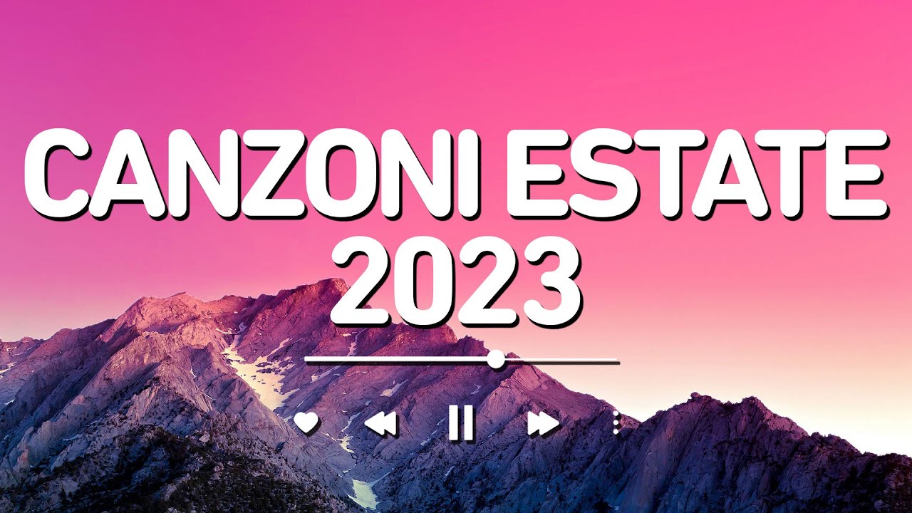 I Migliori Tormentoni Estate 2023 - Musica d'Estate 2023 - Mix estate 2023 -Hit del momento 2023