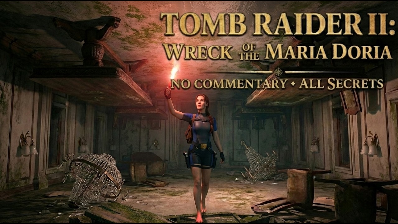 Tomb Raider II Remastered - Wreck of the Maria Doria | 4k 60FPS (No Commentary, All Secrets)