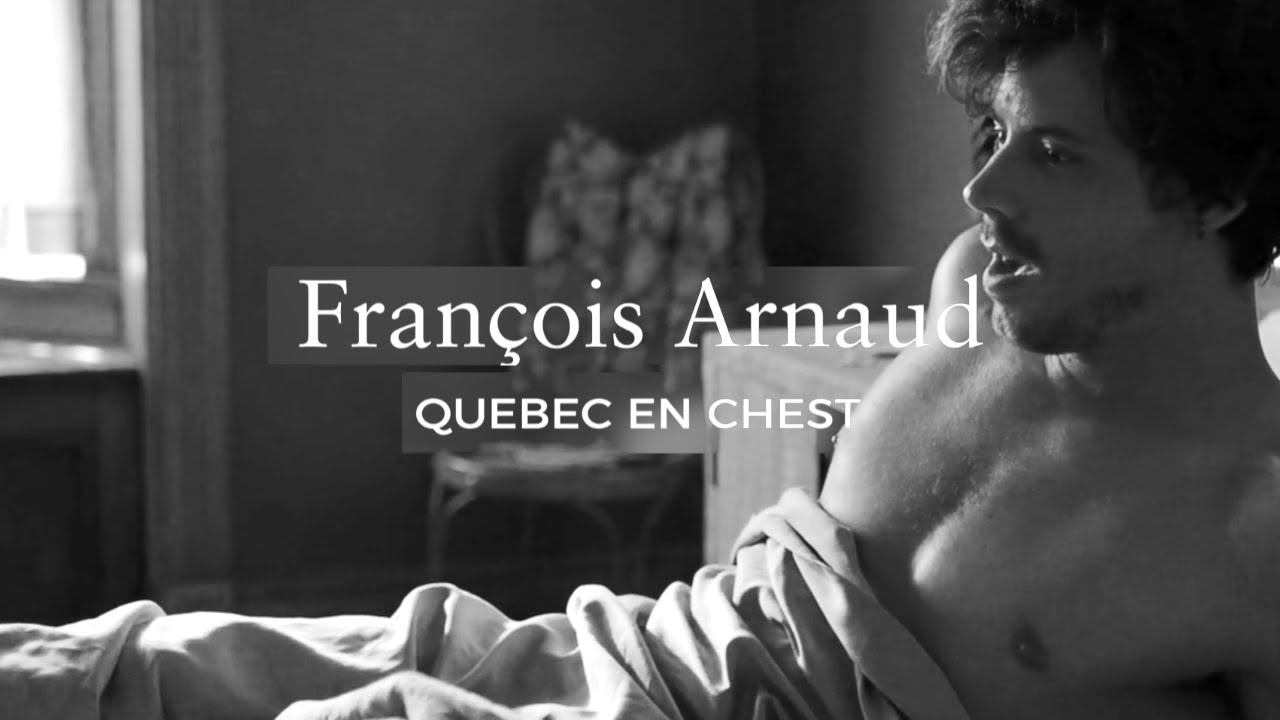 François Arnaud | QUÉBEC EN CHEST