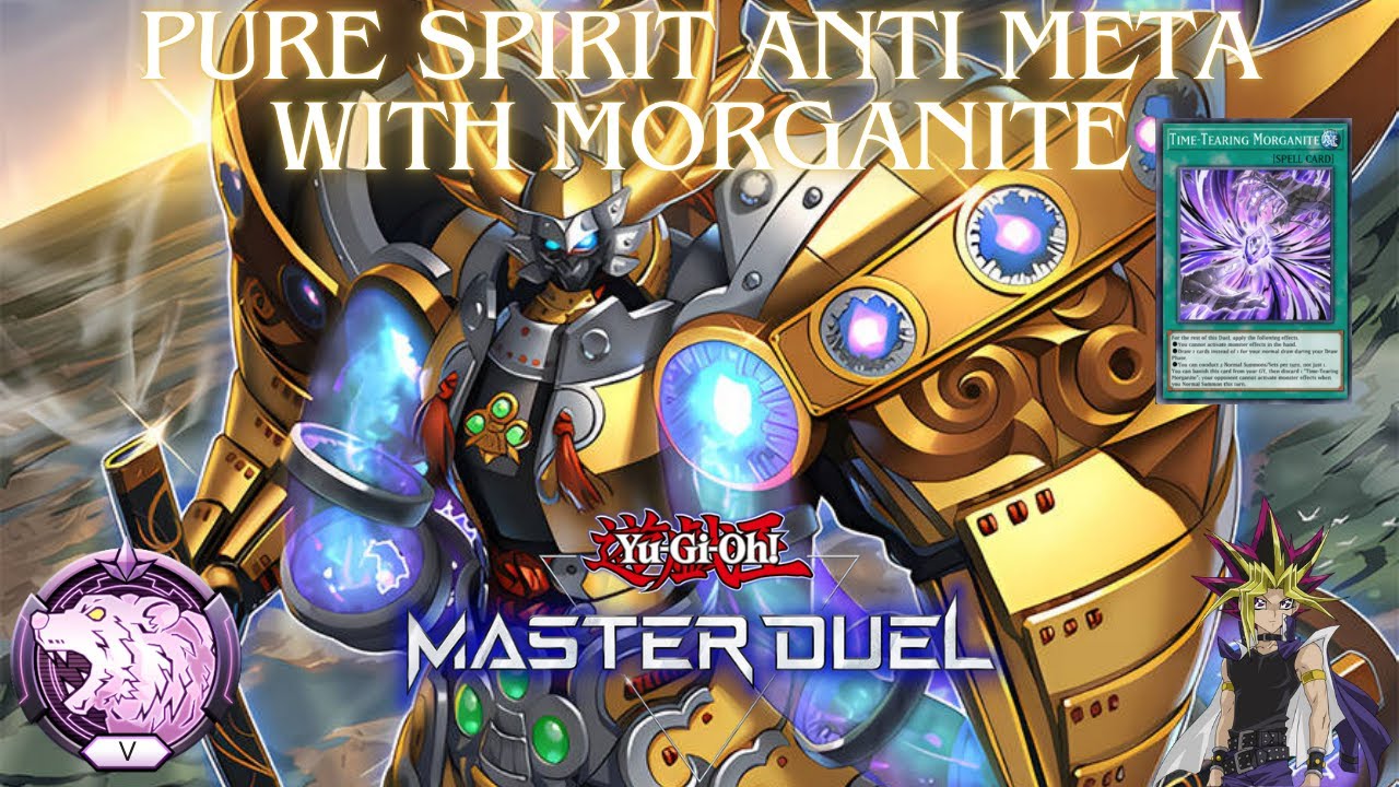 Pure Spirit Anti Meta Deck with Morganite! Ranked Gameplay & Deckprofile [Yu-Gi-Oh! Master Duel]