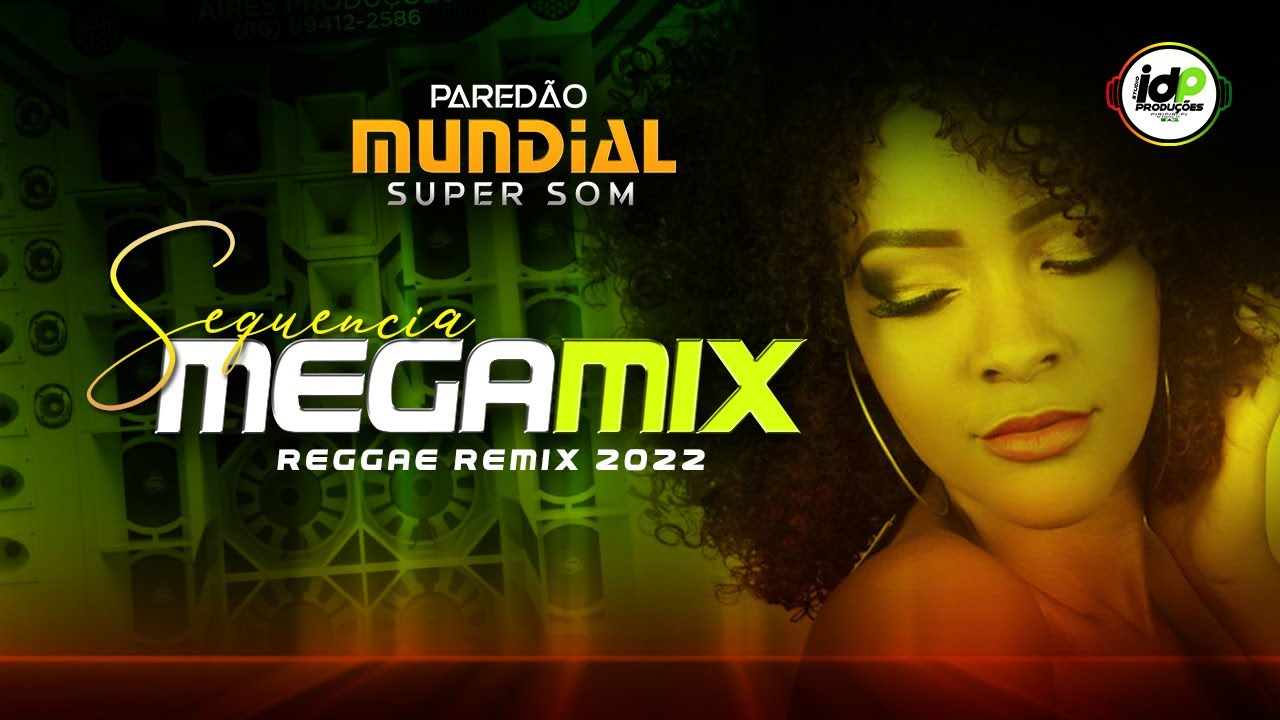 Set Mega Mix 2 Reggae Remix 2022 #Paredão_Mundial_Super_Som (Link para baixar na descrição)