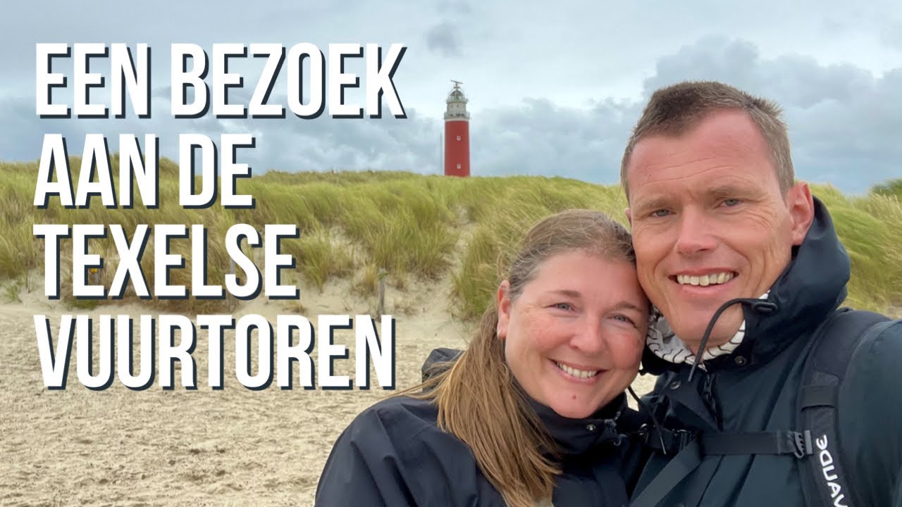 Een bezoek aan de Texelse vuurtoren