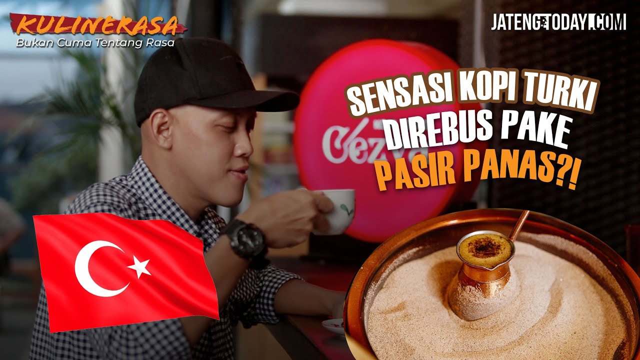 KULINERASA EP3 - SENSASI KOPI TURKI DIREBUS PAKE PASIR PANAS?! KOPI TURKI CEZVA