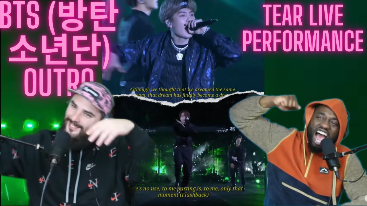 BTS (방탄소년단) OUTRO: TEAR Live Performance - Eng Sub (Reaction)