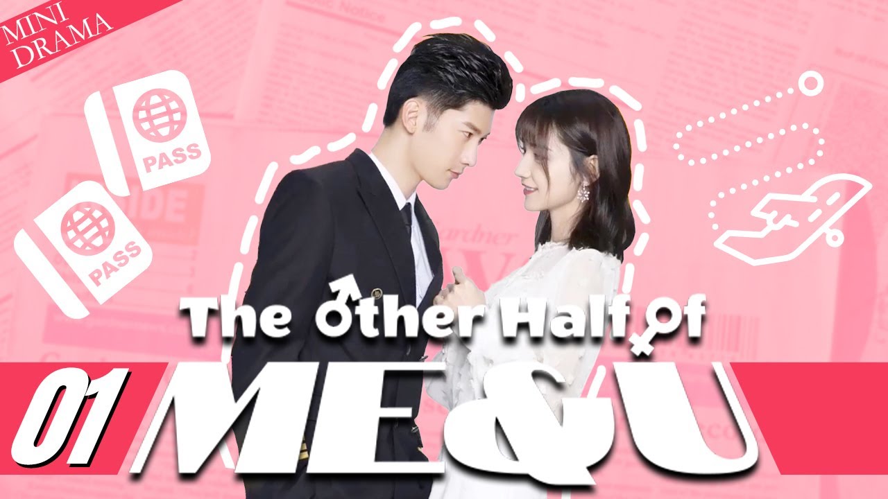 【Mini Drama】The Other Half of Me and You 01 (Wayne Liu, Daisy Dai, Wang Ziwei) | 另一半的我和你