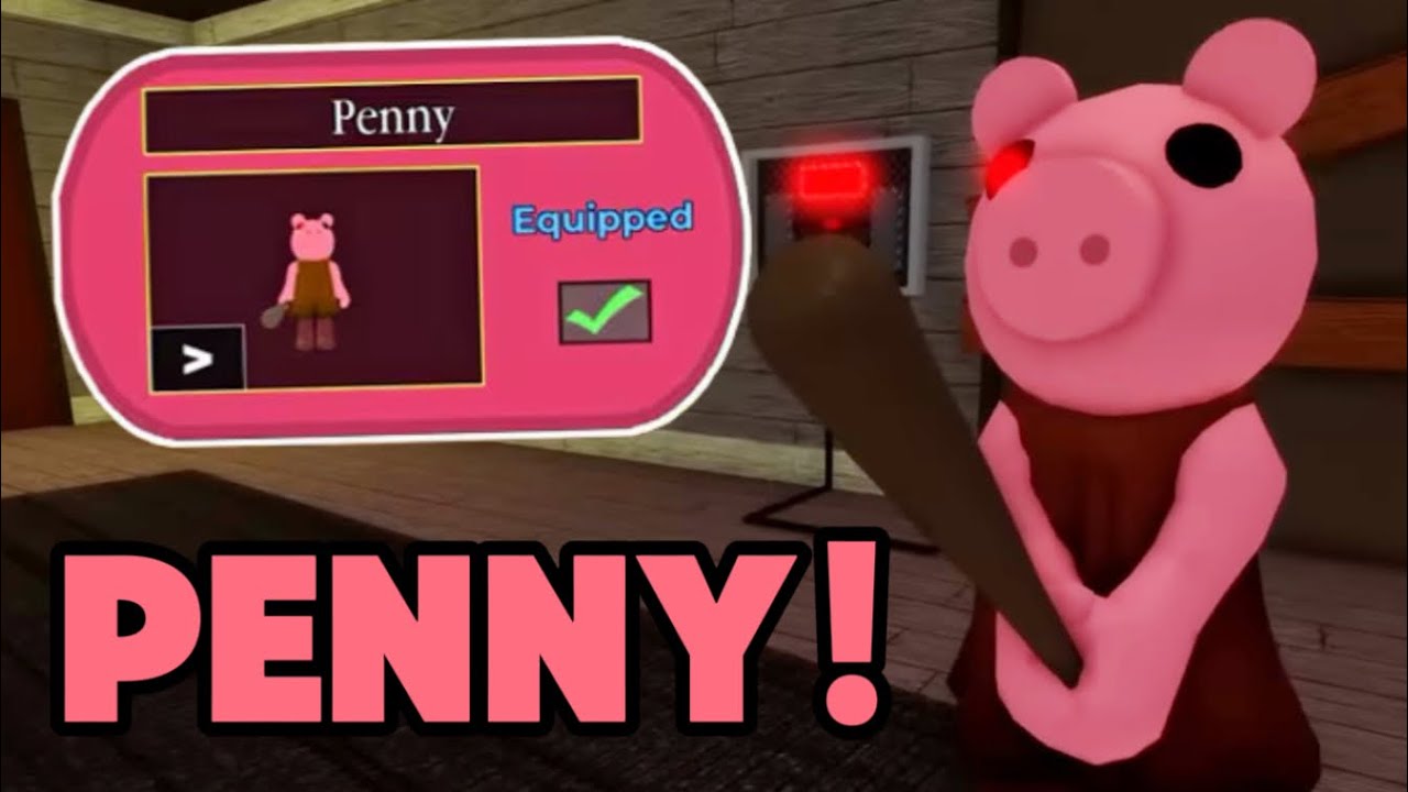 Piggy Skin Gameplay #75: Penny