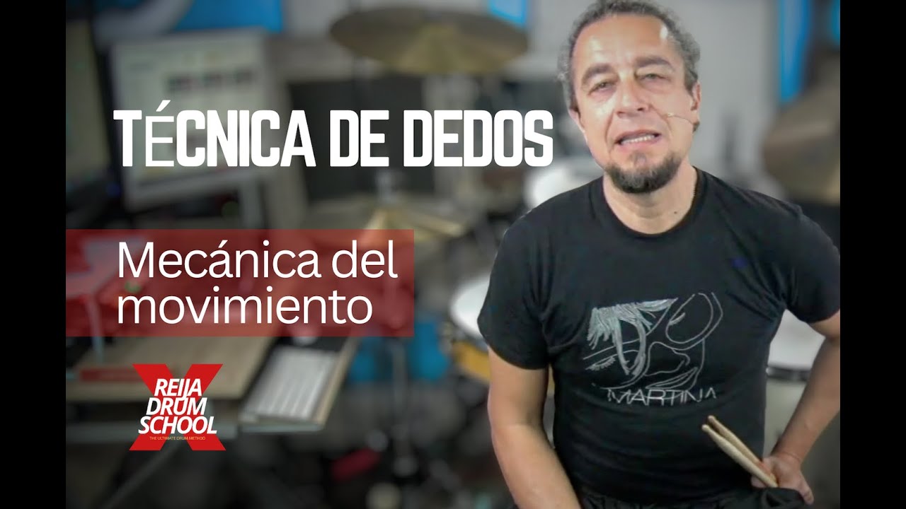 TECNICA DE DEDOS - MECÁNICA DEL MOVIMIENTO
