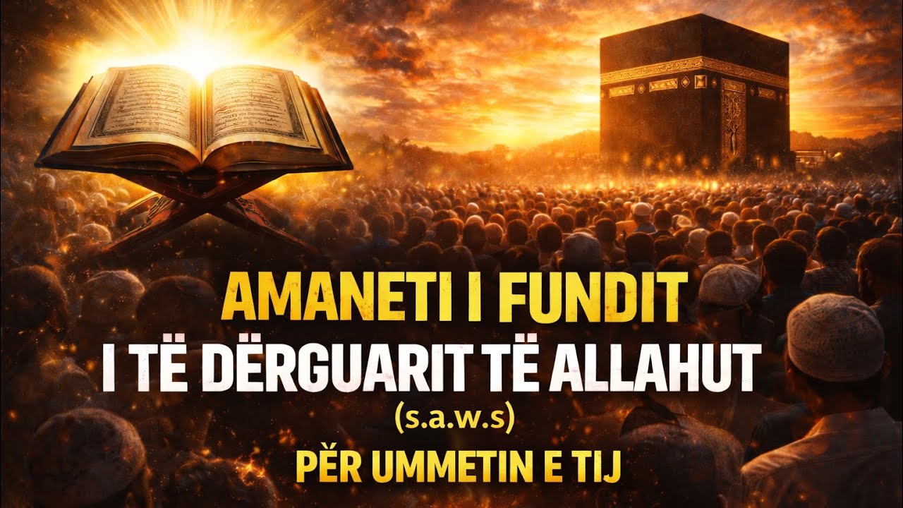 Ky ishte amaneti i fundit i të Dërguarit të Allahut ﷺ për Ummetin e tij 