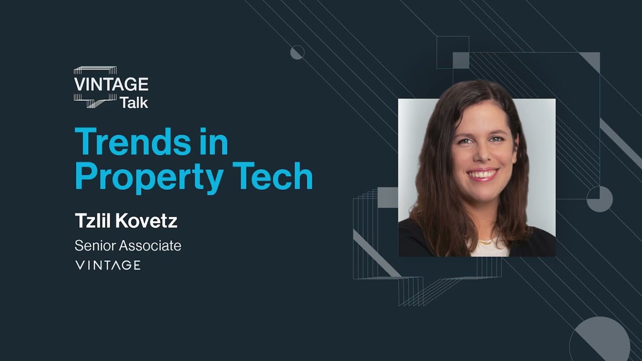 Tends in Property Tech - Tzlil Kovetz (Vintage AGM 2022)