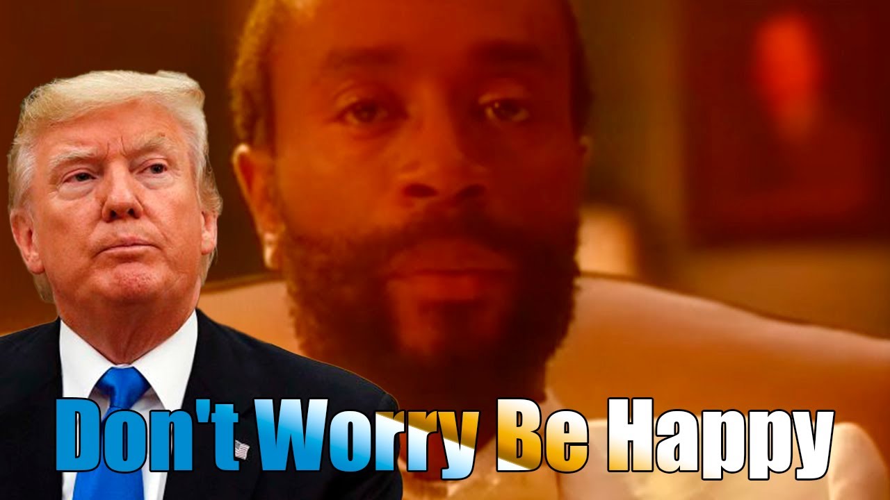 Donald Trump sings Don't Worry Be Happy by Bobby McFerrin