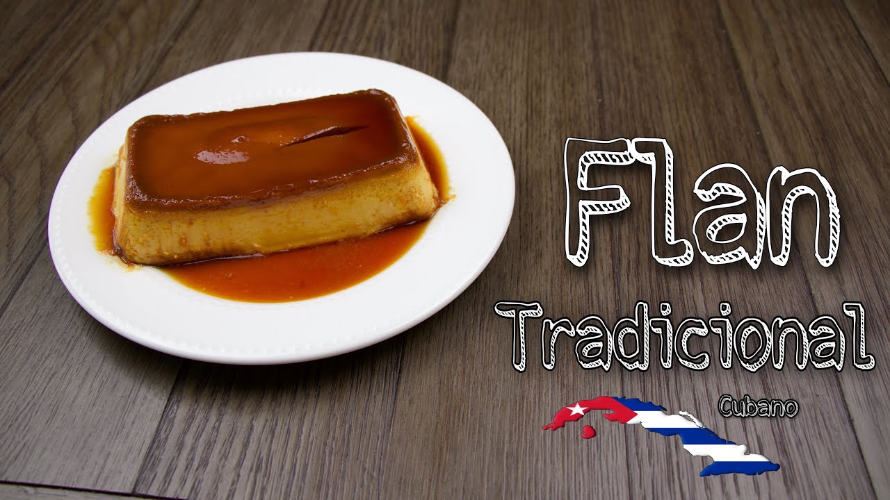 Flan Tradicional - Facil y Rápido - Gio en la Cocina - Flan Cubano - Recetas cubanas - Comida Cubana