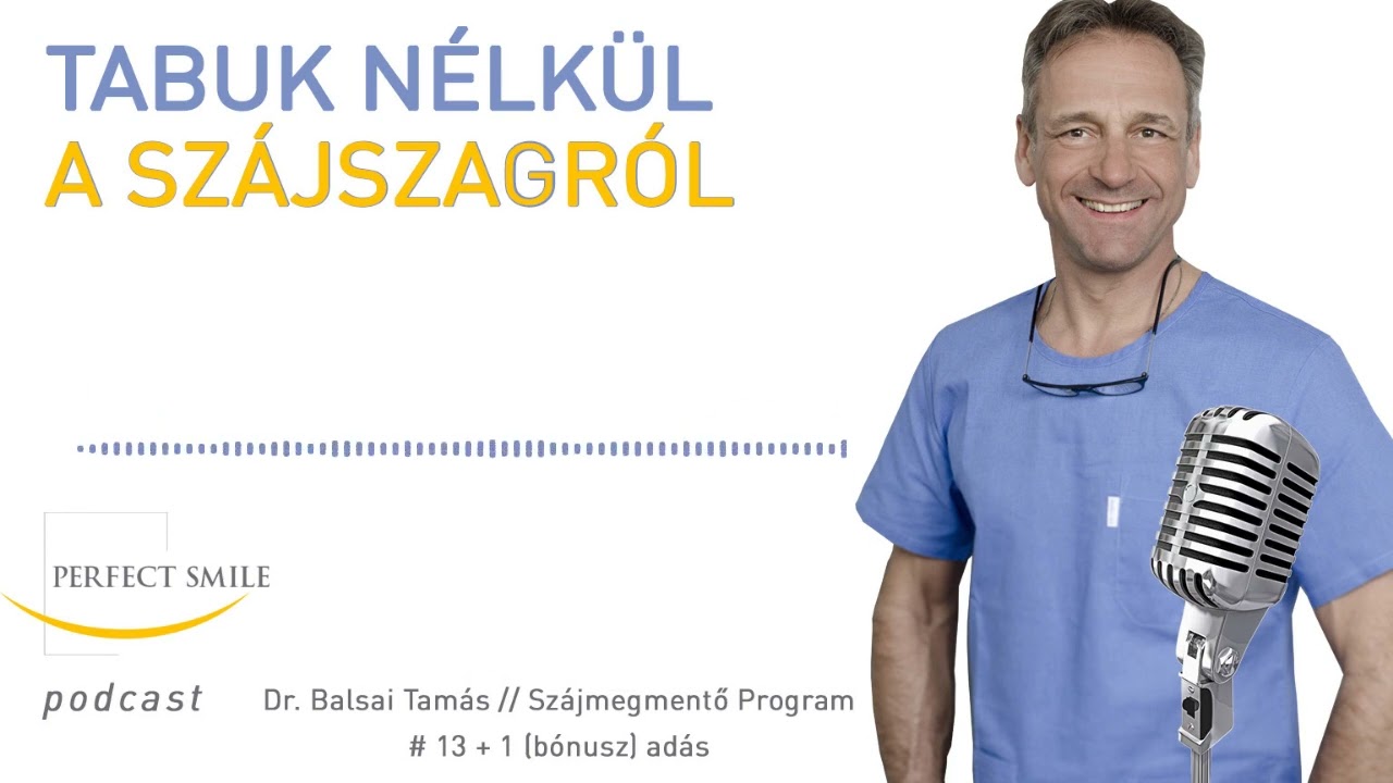 Tabuk nélkül a szájszagról - Dr. Balsai Tamás