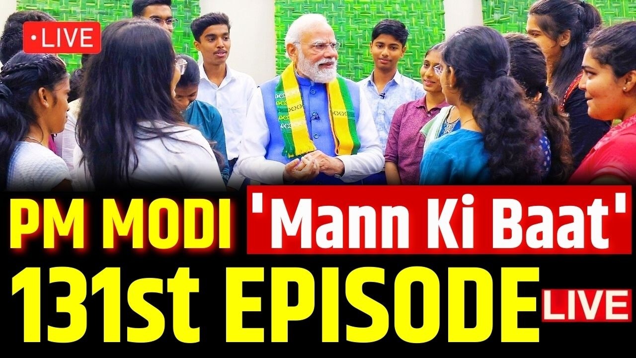 PM Modi Live | Mann Ki Baat 131st Episode Live | Narendra Modi Live | BJP | Modi Mann Ki Baat
