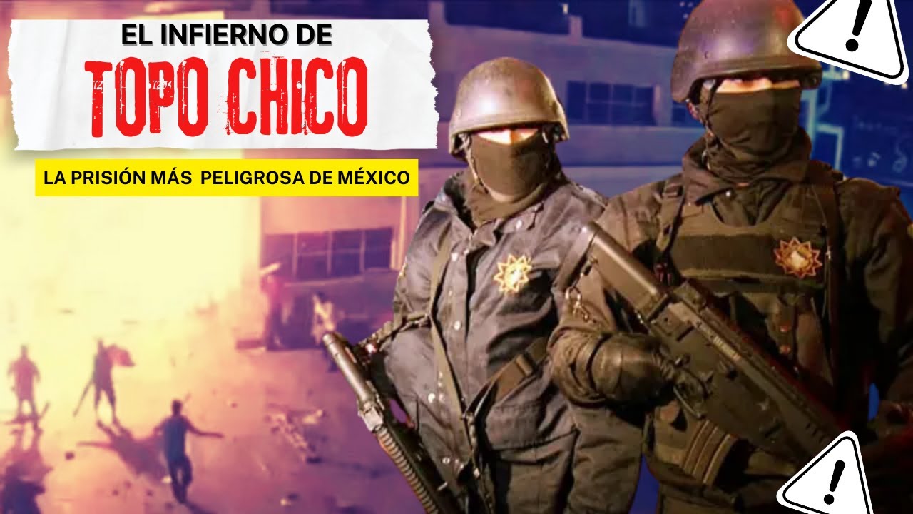 Motín en TOPO CHICO: la MASACRE carcelaria que sacudió MÉXICO (Z27 vs El Credo)