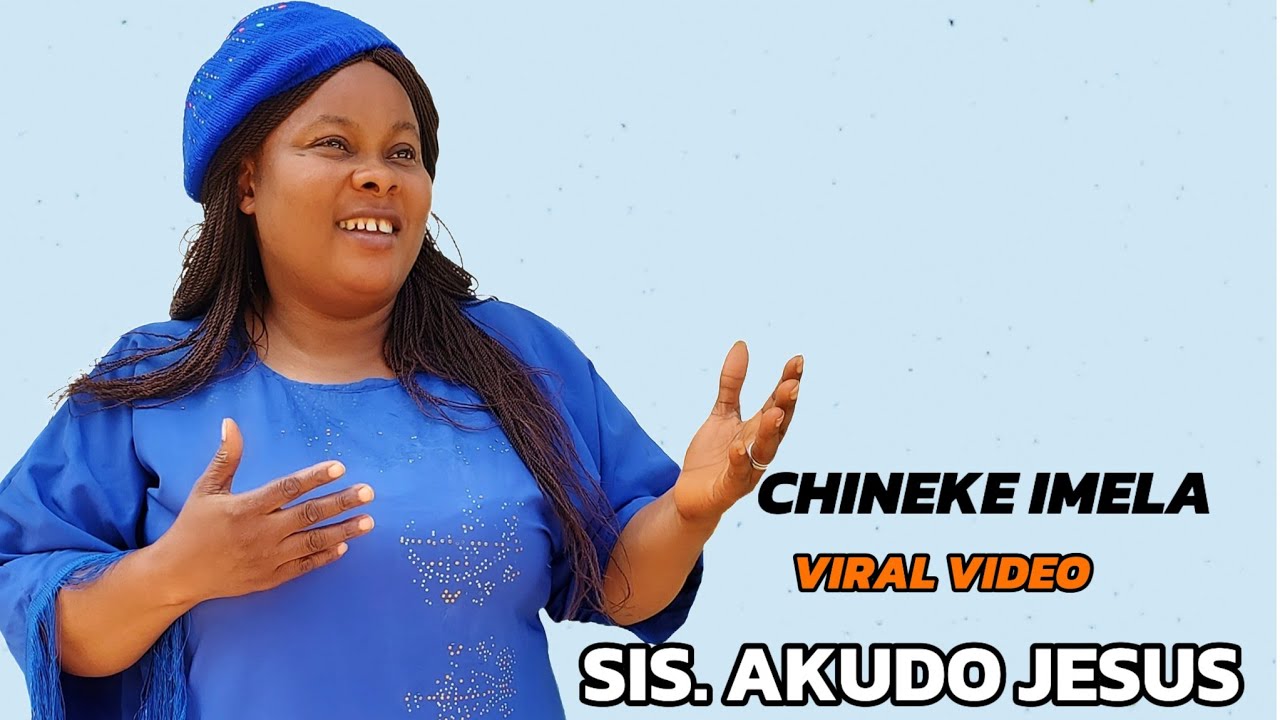 ENWEGHI M OTUTU OKWU KARIA CHINEKE IMELA - SIS. AKUDO JESUS  #viralvideo #music #nigerianmusic