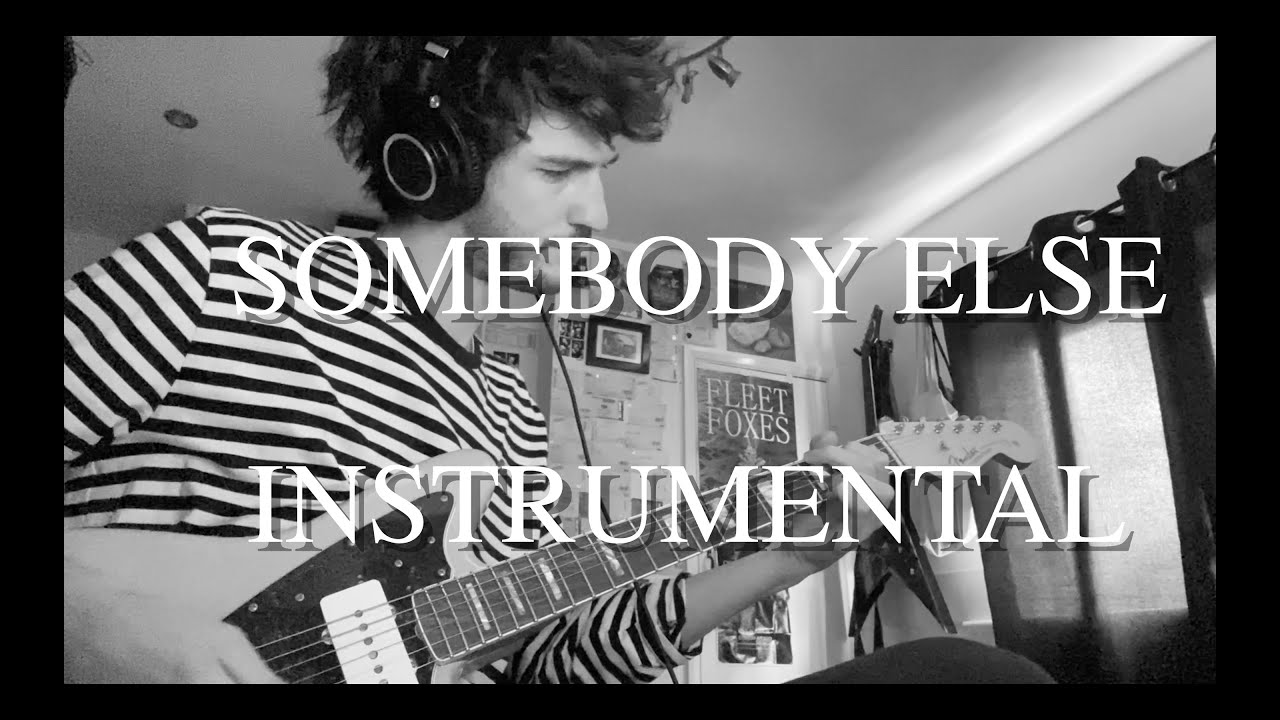 THE 1975 - SOMEBODY ELSE [INSTRUMENTAL COVER]
