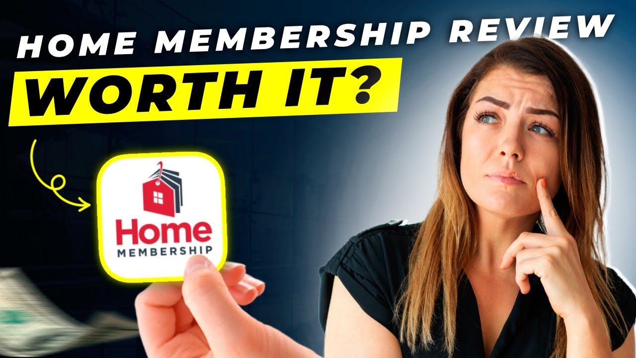 Home Membership Review 2025 | Pros and Cons &ndash; Honest & Unbiased