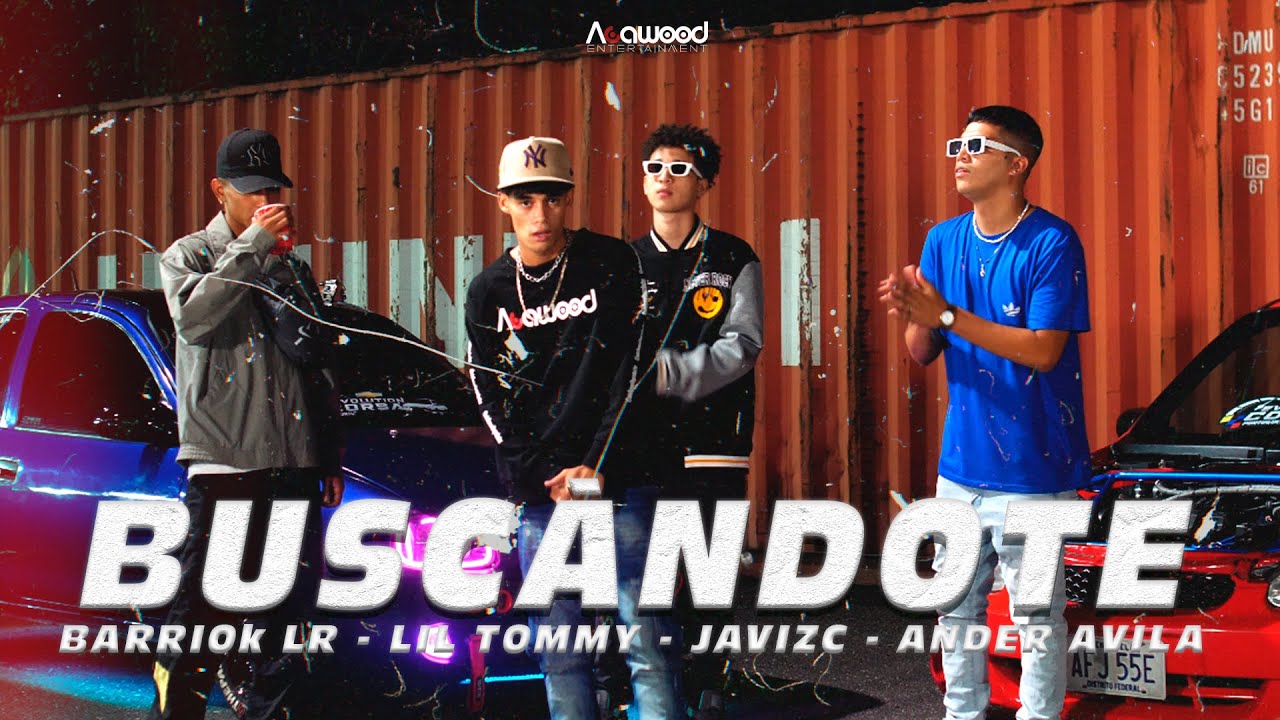 BUSCÁNDOTE - Lil Tommy - Barriok LR - Ander Avila - Javizc  (Official Vídeo)