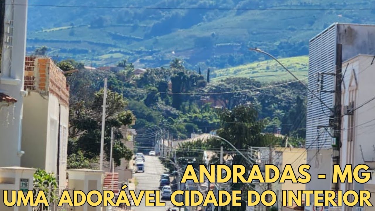 VIVER NO INTERIOR É BOM | ANDRADAS - MG