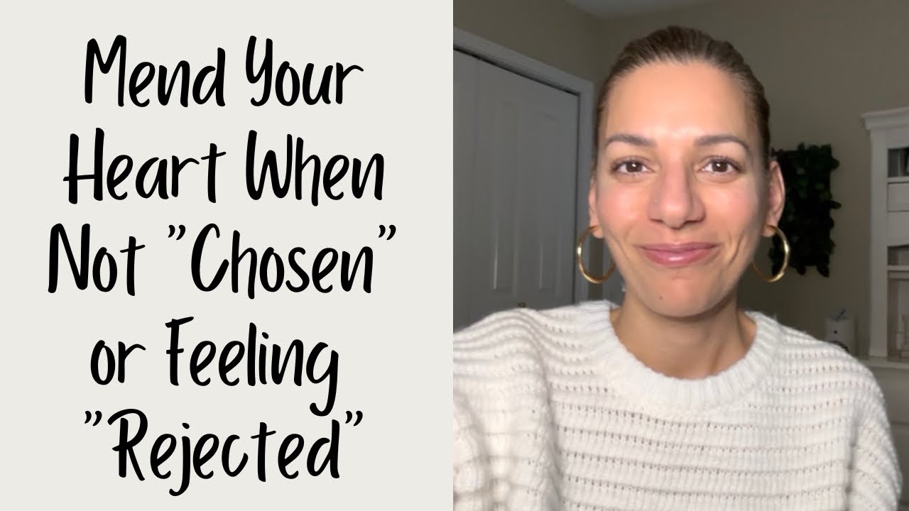 Mending Your Heart ❤️‍🩹 After a Break Up - Did you Feel Not Chosen or Rejected?