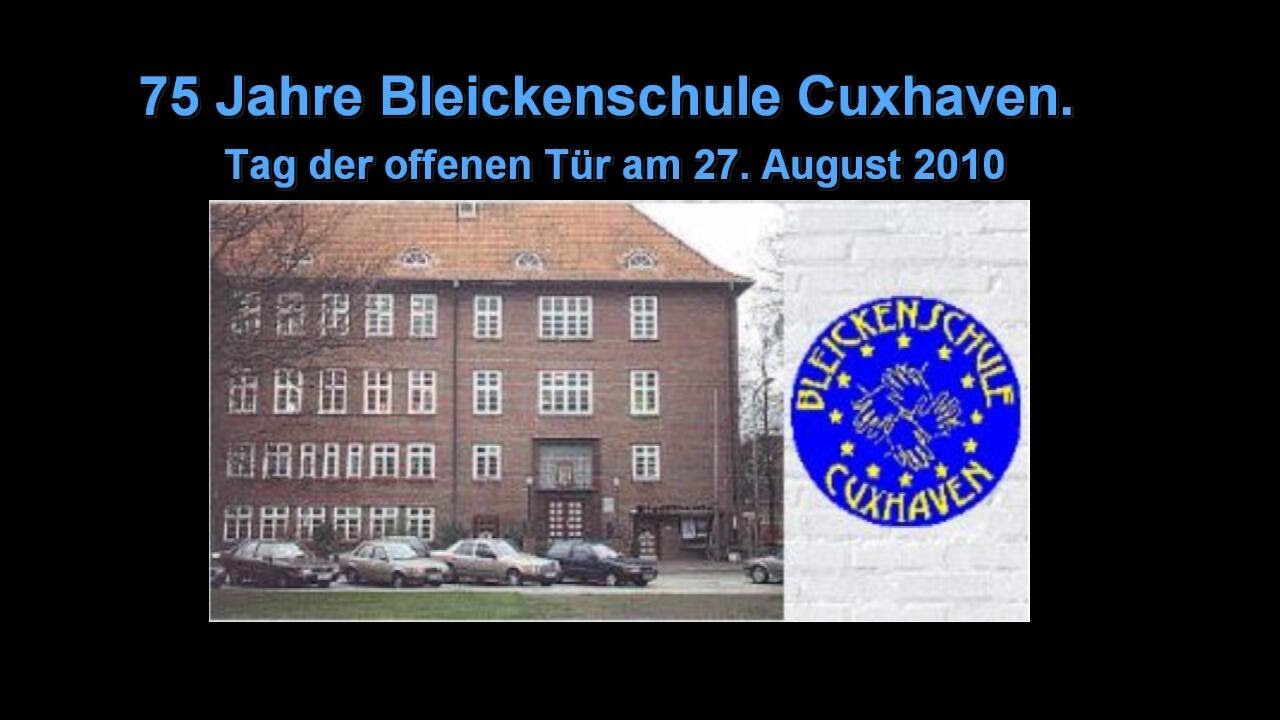 75 Jahre Bleickenschule Cuxhaven 2010