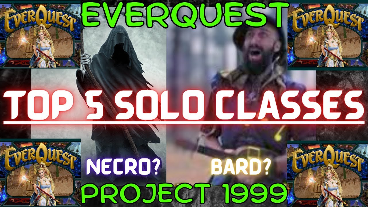 Top 5 BEST SOLO CLASSES in EverQuest ranked 1-5 Project 1999 EQ p99 / What is the best solo class?