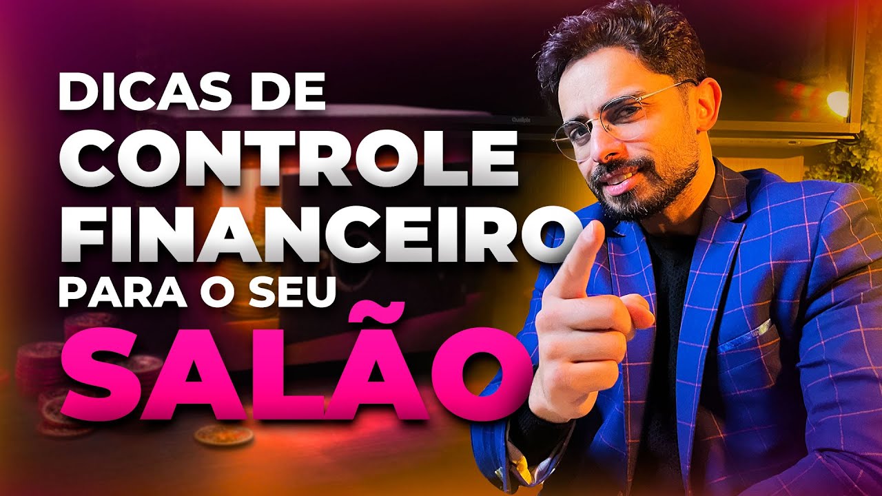 DICAS DE CONTROLE FINANCEIRO PARA O SEU SALÃO DE BELEZA | com Maurício Marques