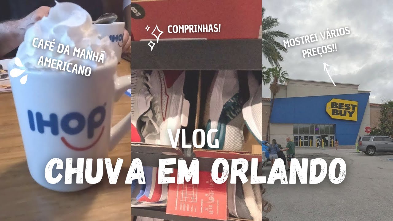VLOG ORLANDO 2025 - Enfrentando DIAS CHUVOSOS com COMPRAS e COMIDAS
