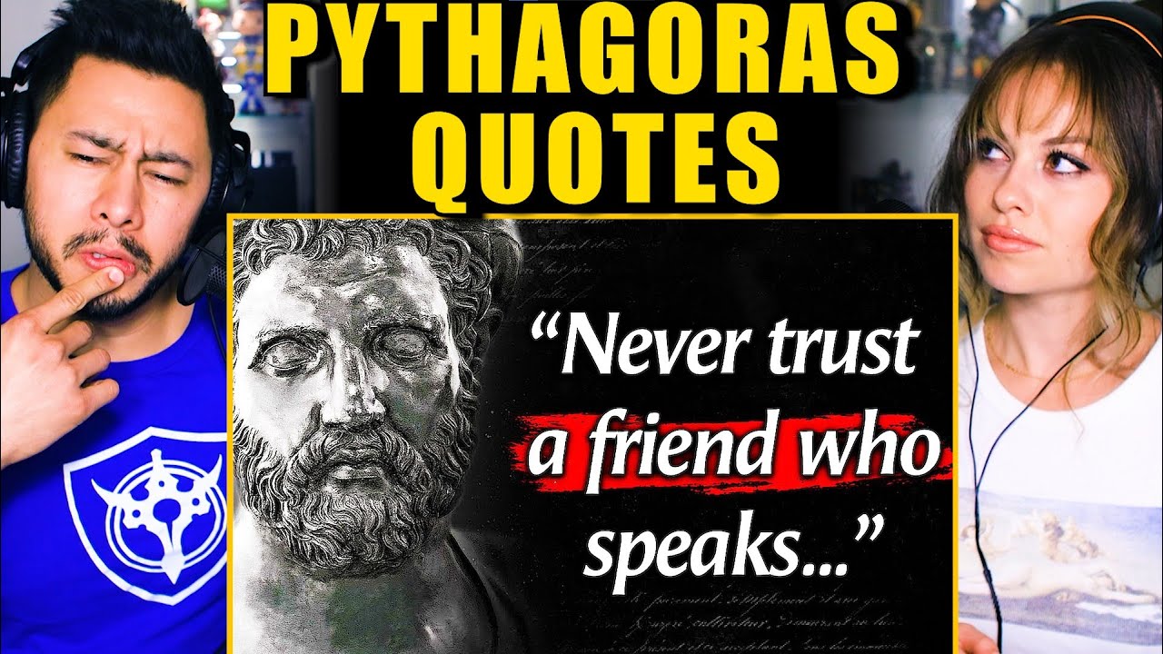We reacted to Pythagoras Quotes because why not