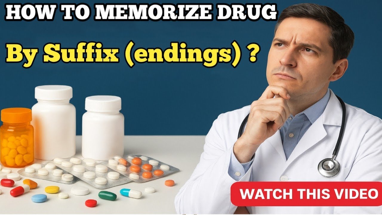 How to Memorize Drugs by Their Suffixes | Easy Tips to Remember Medicines