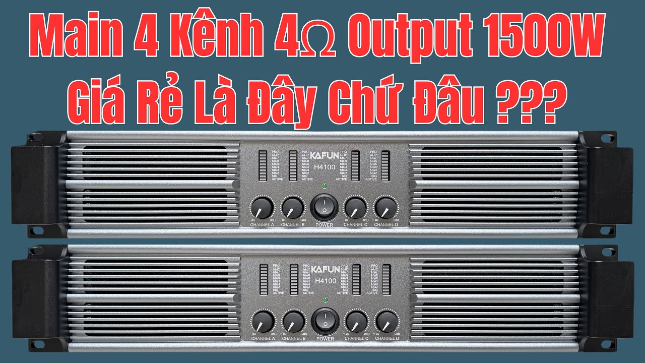 Main KAFUN H4100 C&ocirc;ng Suất 4 K&ecirc;nh Gi&aacute; B&igrave;nh D&acirc;n 24/12/2024