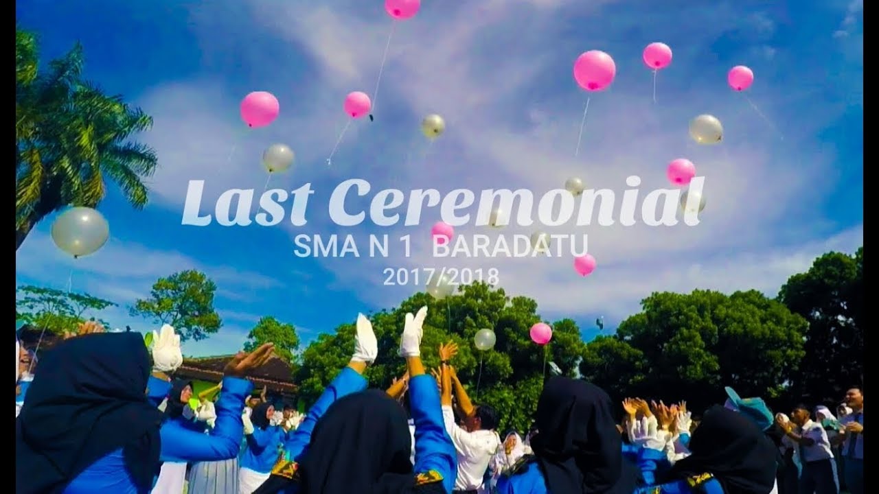 Last Ceremonial SMA N 1 Baradatu 2018