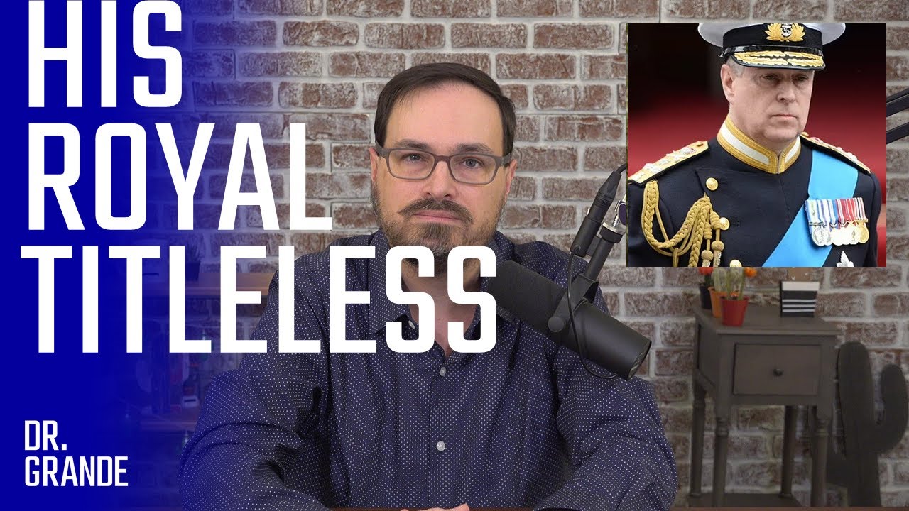 Prince Andrew Loses Titles | Duke of York Case Analysis