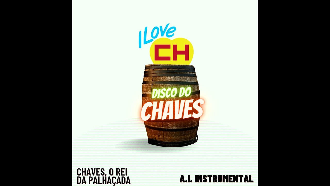 Chaves, o rei da palhaçada - A.I. Instrumental do Disco do Chaves de 1989