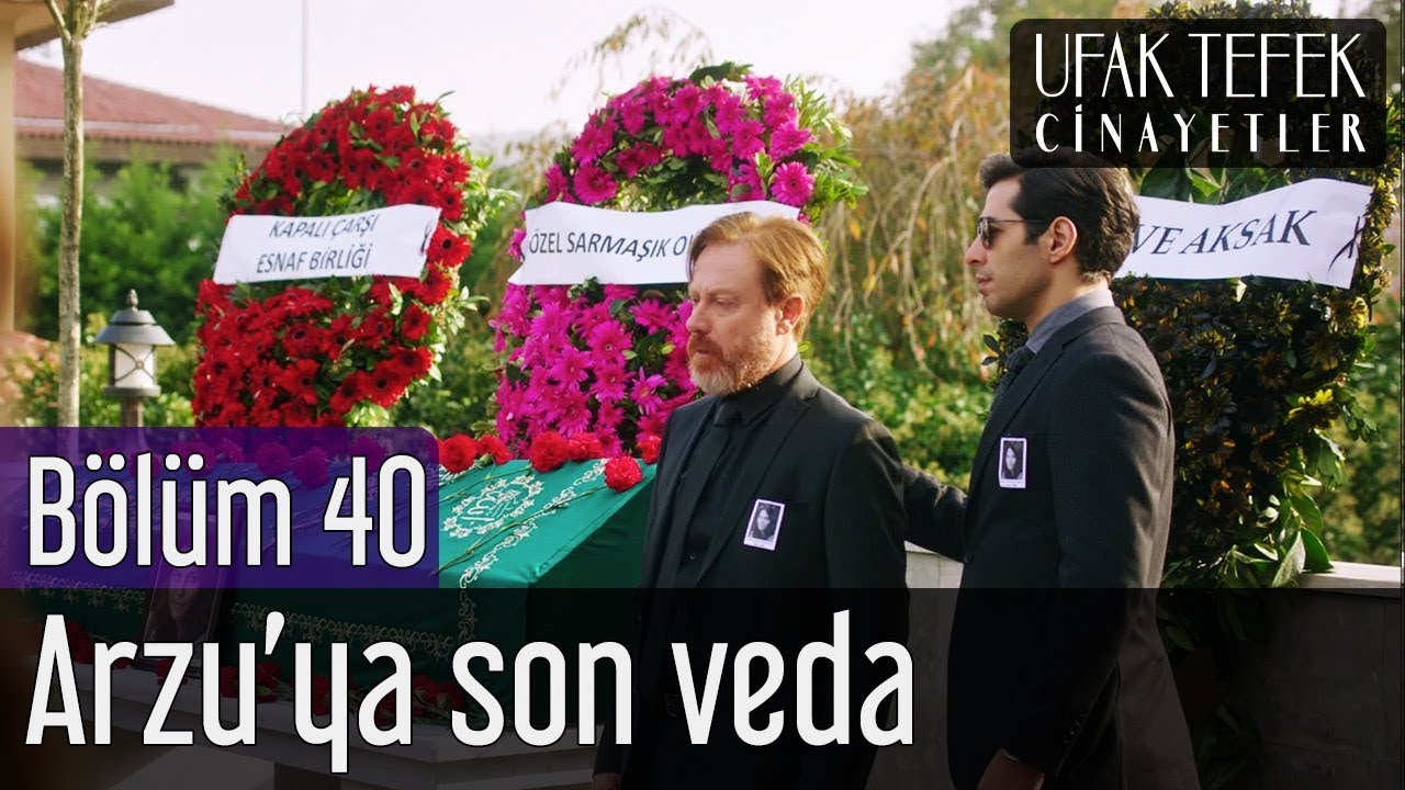 Ufak Tefek Cinayetler 40. Bölüm - Arzu'ya Son Veda
