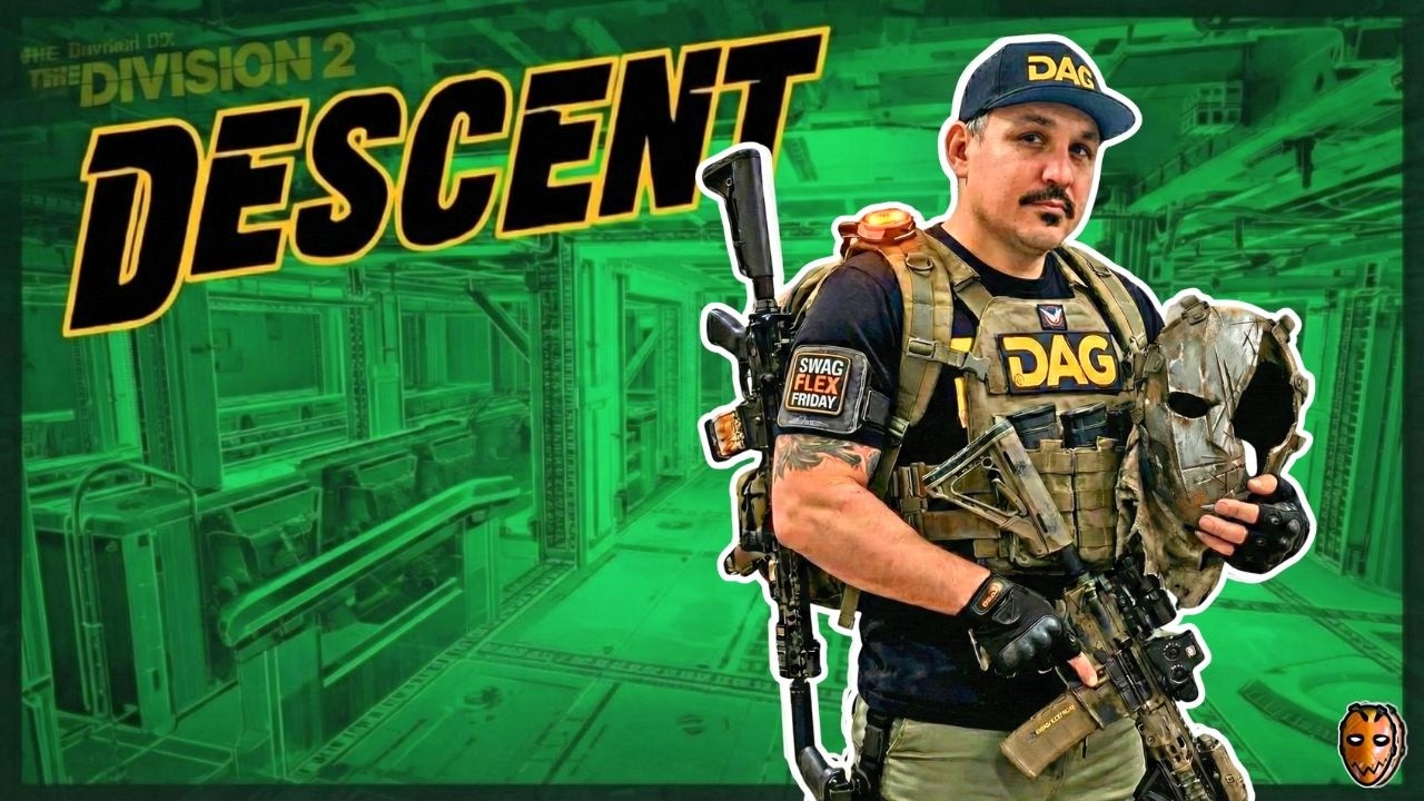 DESCENT RUN @EllisDee789  |🪓🥷 DAG 🔴LIVE | Division 2