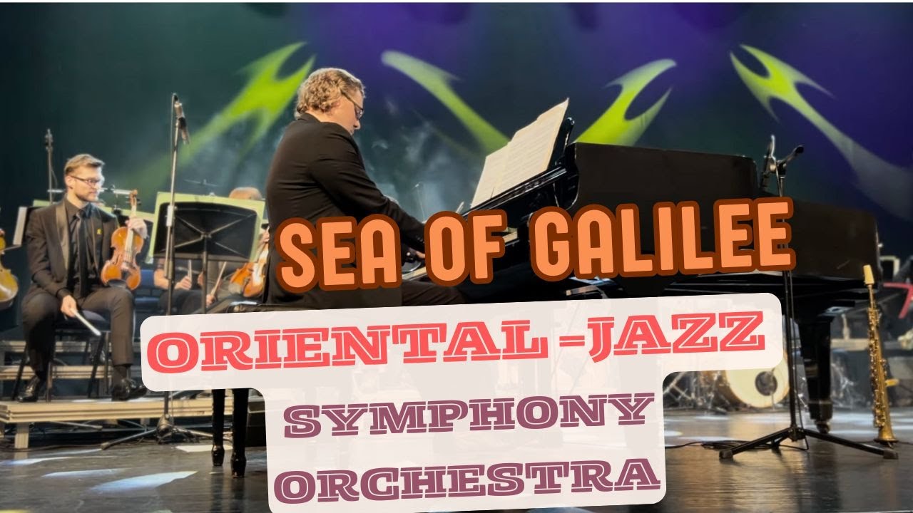 Sea of Galilee  - Haifa Symphony & Jazz Big Band