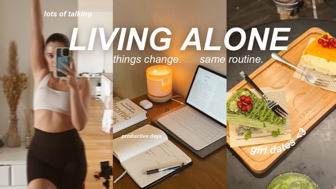 LIVING ALONE: things are changing but we do the same routine.