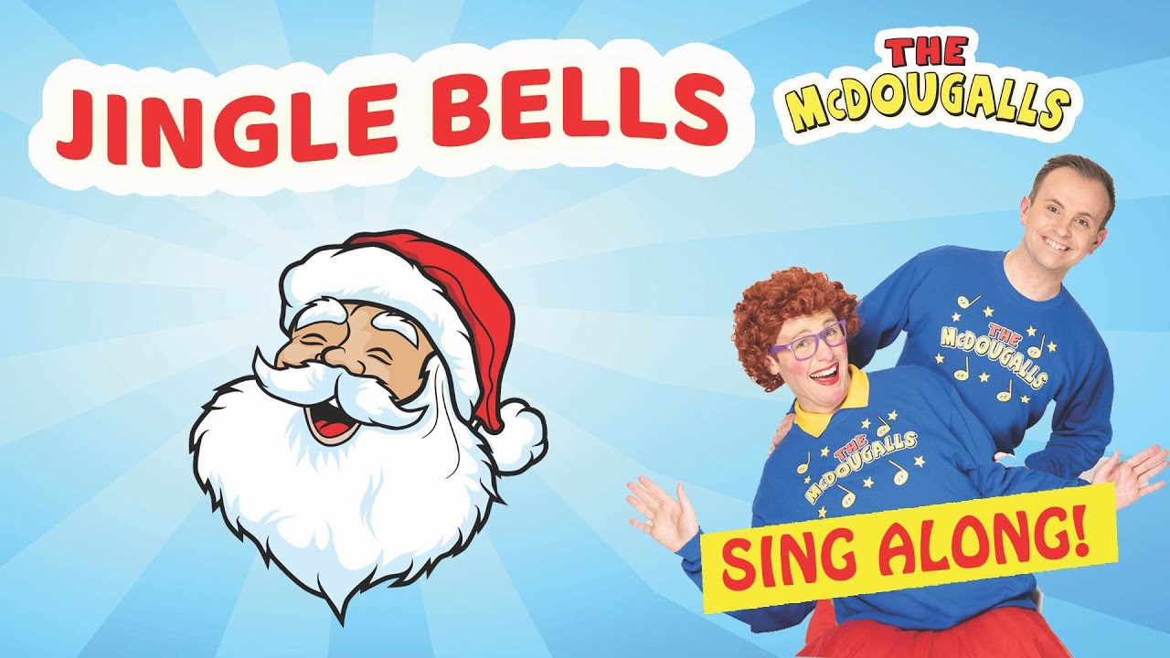 Jingle Bells | Kids Song | Sing Along | Action Song  | The McDougalls