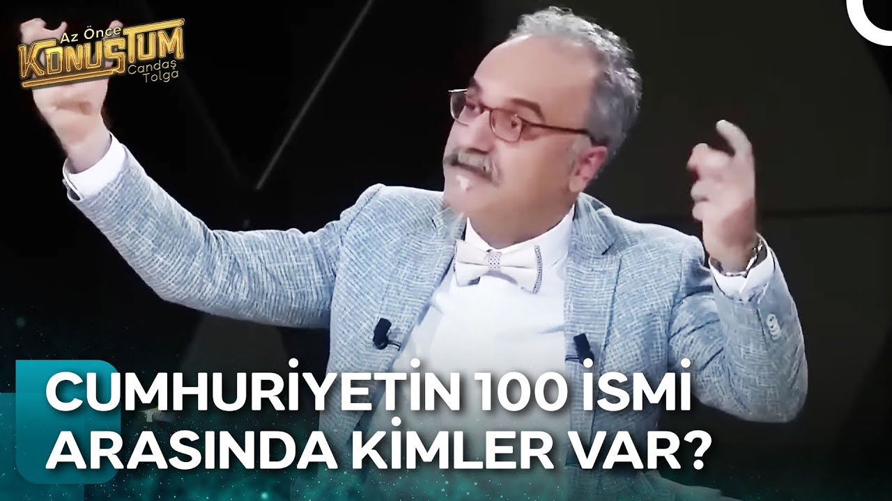 Cumhuriyet'e Damga Vuran İsimler | Az Önce Konuştum