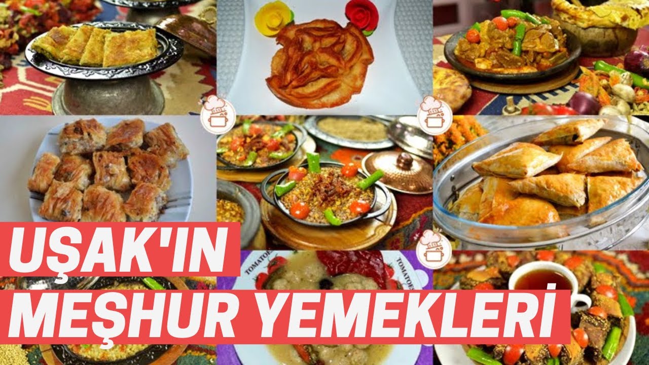 Uşak’ın Neyi Meşhur: Uşak’ın En Meşhur Yemekleri Nelerdir?